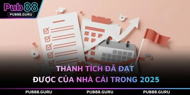 Thành tích đã đạt được của nhà cái trong 2025